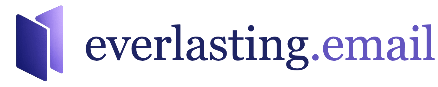 Everlasting Email — Say it now, delivered when it matters