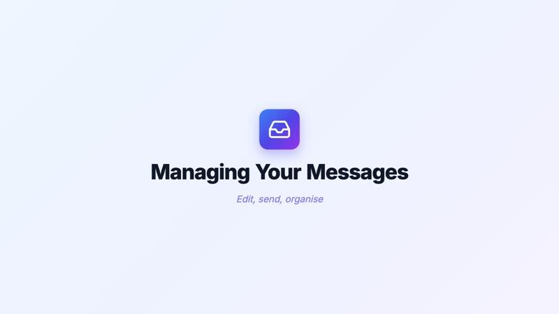 Managing Your Messages