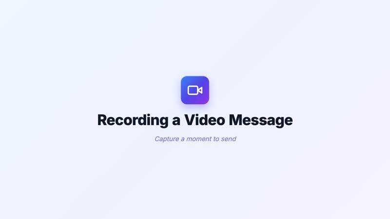 Recording a Video Message